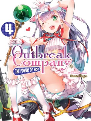 cover image of Outbreak Company, Volume 4